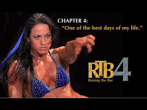 Raising the Bar 4: CHAPTER 4 - Bodybuilding documentary with Hayley McNeff and Kai Greene