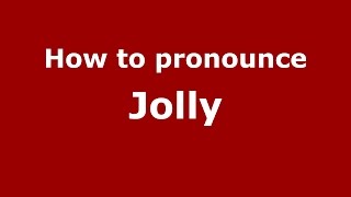 How to pronounce Jolly