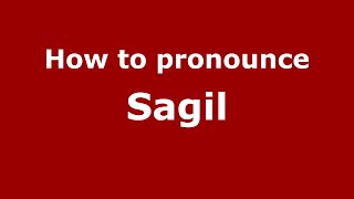 How to pronounce Sagil
