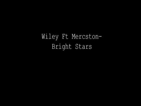 Wiley Ft. Mercston- Bright Stars