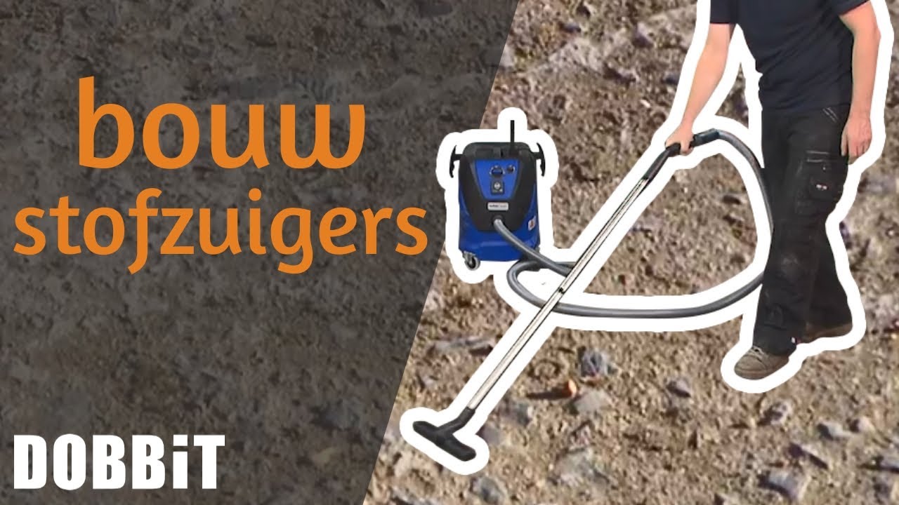 Waarop moet je letten bij de aankoop van een bouwstofzuiger