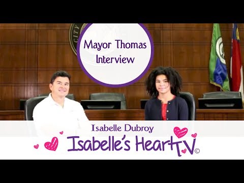 ISABELLE'S HEART TV || Mayor Thomas Interview by Isabelle Dubroy