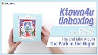 Unboxing GWSN 2nd mini album "The Park in the Night" part 2 公園少女 공원소녀 언박싱 Kpop Ktown4u