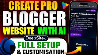 Create a Pro Blogger Website with DeepSite AI | Full Setup & Customization