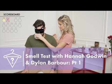 Smell Test with Hannah Godwin & Dylan Barbour: Part 1