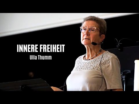 Innere Freiheit | Ulla Thumm