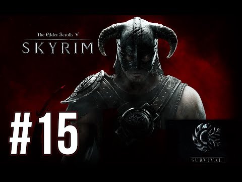 The Troubles of Home Ownership - Skyrim Survival Mode (Legendary Difficulty) - Episode 15