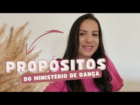 PROPÓSITO DO MINISTÉRIO DE DANÇA | Milene Oliveira