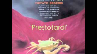 Prestotardi -  Paolo Maggi