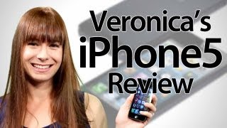Veronica's iPhone 5 Review!