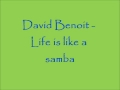 David Benoit - Life is like a samba