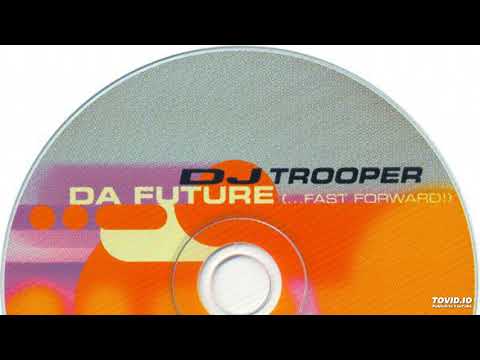 Dj Trooper - Da Future (Extended Club Mix)