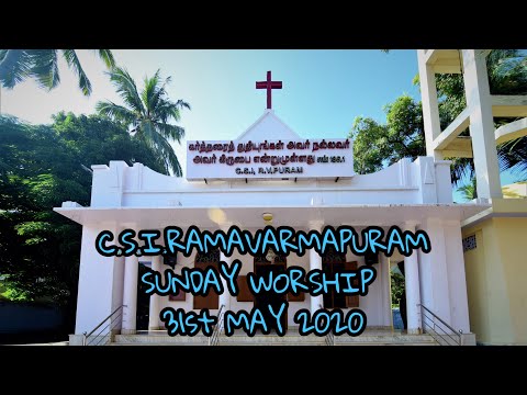 C.S.I.RAMAVARMAPURAM | Sunday Worship | Message : Rev.L.Bensam | 31st May 2020 | Christiantube