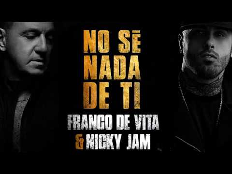 Franco De Vita & Nicky Jam - No Se Nada De Ti