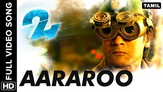 Aararoo Full Video Song  24 Tamil Movie