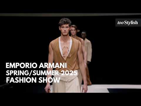 Emporio Armani | Men's Spring/Summer 2025 Milan Fashion Week [4K] | tooStylish UnCut Collection