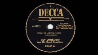 Guy Lombardo - Cuddle Up A Little Closer, Lovely Mine