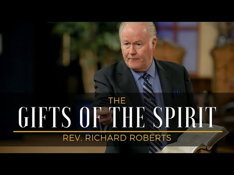 The Gifts of the Spirit // Rev. Richard Roberts // May 20, 2019 PM
