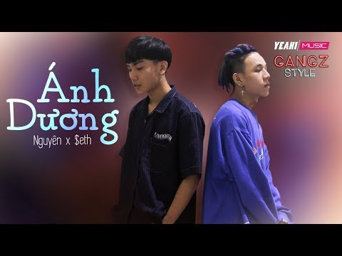 [Gangz Style] Ánh Dương - Nguyên, $eth |Rap acoustic