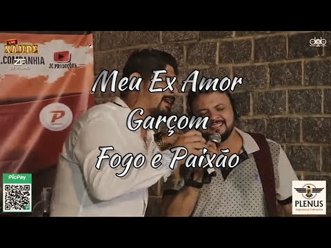 Ex Amor, Garçom e Fogo e Paixão - João Neto e Frederico Cover