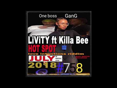 LiViTY & Killer Bee - Hot Spot (Love Intentions Riddim) 2018