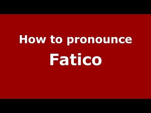 How to pronounce Fatico (Italian/Italy)  - PronounceNames.com