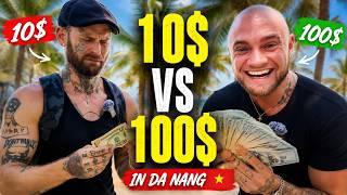 10 vs 100 Dollar in Da Nang