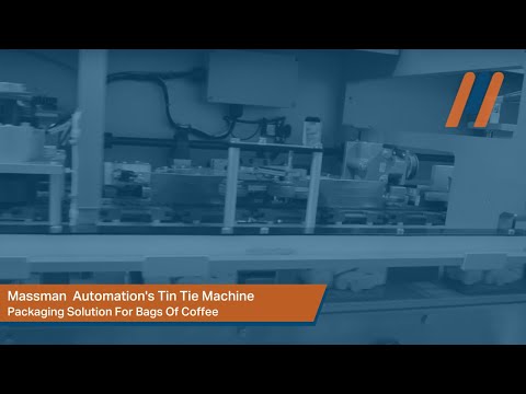Massman Automation's Tin Tie Application For Bags Of Coffee