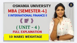 IF | INTERNATIONAL FINANCE | UNIT-4 FULL EXPLANATION | MBA | SEM-4 | OU | ‎⁨@shivanipallela