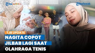 Buka Tutup Hijab, Penampilan Nagita Slavina saat Olahraga Tenis Tuai Kritikan, Didoakan Istikamah