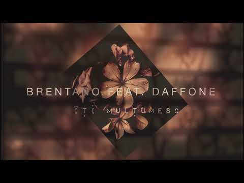 Brentano feat. DaffOne - Iti Multumesc