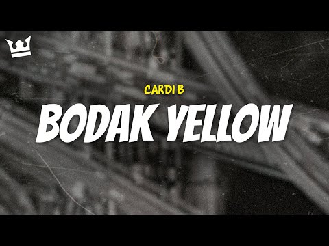 cardi b - BODAK YELLOW (LYRICS)