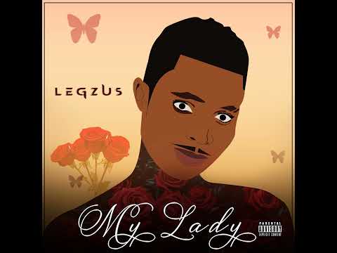 Legzus - My Lady (Official Audio)