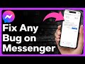 How To Fix ANY Bug In Messenger