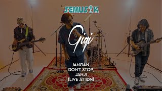 Download lagu SEMUSIK: GIGI - Jangan, Don't Stop, Janji [Live at IDN] mp3