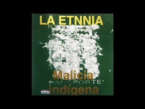 La Etnnia - Cargado de Ilusiones (Malicia Indígena 1997)