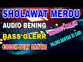 Sholawat Merdu 2026 Bass Glerr Cocok Buat Ngabuburitt