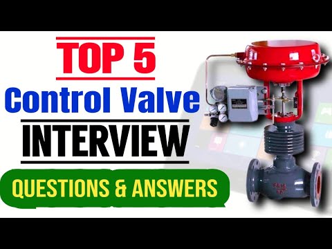 Control valve interview questions instrumentation| control valve types | control valve parts