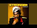 Stronger