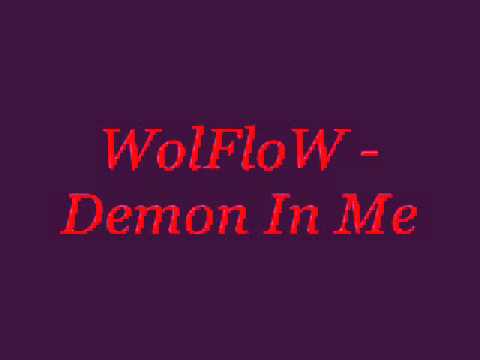 WolFloW - Demon In Me