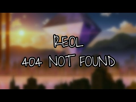 Reol - 404 Not Found