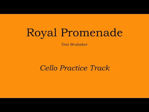 Royal Promenade - Don Brubaker Cello Practice Track