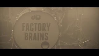 Factory Brains - Modern Day (Official Video)