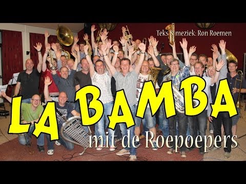 La Bamba (mit de Roepoepers)   Hie in Limburg is 't good!   LVK 2014