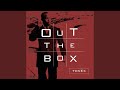 Out The Box