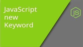 Using the new Keyword in JavaScript