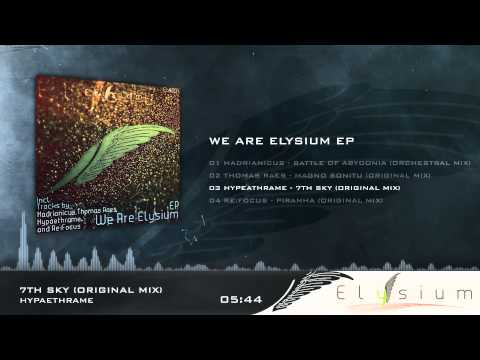 Hypaethrame - 7th Sky (Original Mix) [Elysium Recordings]