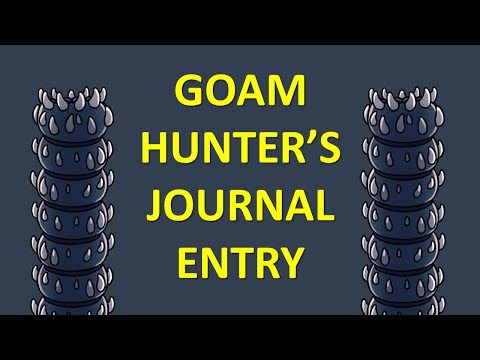 HOLLOW KNIGHT - Goam Hunter's Journal Entry