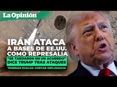 Irán contraataca bases en Kuwait y Bahréin mientras Trump amenaza con nuevos bombardeos / La Opinión