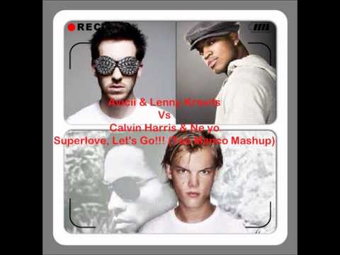 Avicii & Lenny Kravitz vs Calvin Harris & Ne-jo - Superlove, Let's Go! (Teo Manco Mashup)